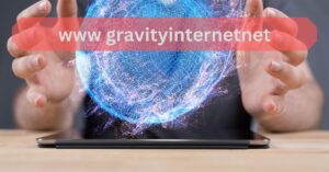 www gravityinternetnet-The world behind